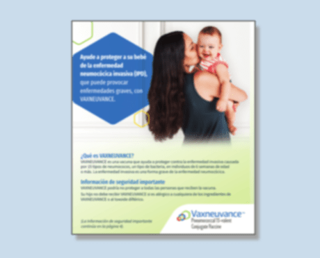 Image of Patient Resource About Pediatric IPD and VAXNEUVANCE® (Pneumococcal 15-valent Conjugate Vaccine) in Spanish